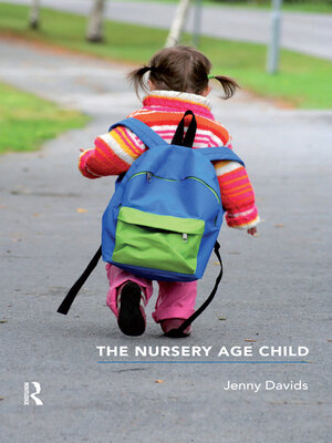cover image of The Nursery Age Child